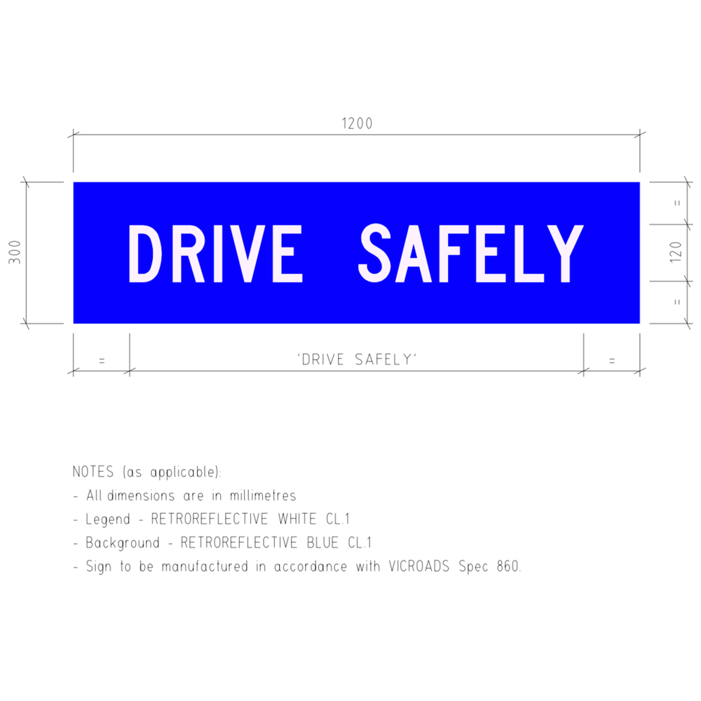 tm1-v102 Drive Safely Corflute Temporary Traffic Control