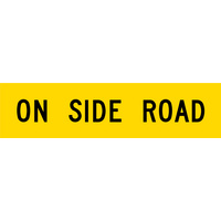 On Side Road (1200x300x6mm) Corflute