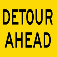 Detour Ahead (600x600x6mm) Corflute