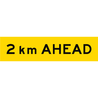 2 km Ahead (1200x300x6mm) Corflute