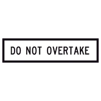 Do Not Overtake (1200x300mm) | Corflute Sign Panel