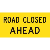 Road Closed Ahead (1200x600) Corflute