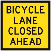 Bicycle Lane Closed Ahead TM8-15A (600x600mm) | Corflute Sign Panel