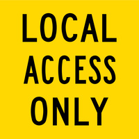 Local Access Only (600x600x6mm) Corflute