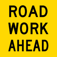 Road work Ahead (600x600x6mm) Corflute