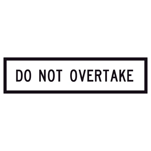 Do Not Overtake (1200x300mm) | Corflute Sign Panel