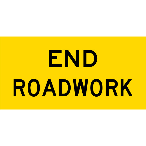 End Road Work TM2-17C (1200x600mm) | Corflute Sign Panel