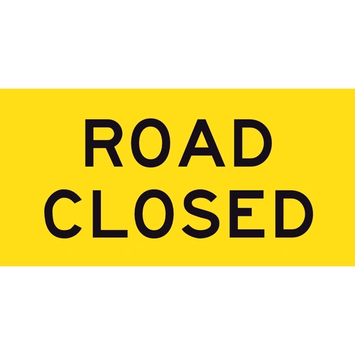 Road Closed (1200x600) Corflute