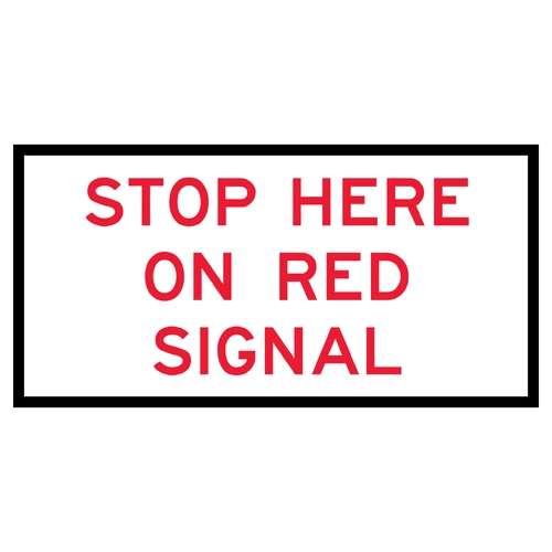 Stop Here On Red Signal RM6-6C (1200x600mm) | Corflute Sign Panel