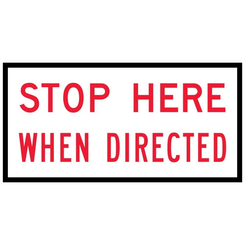 Stop Here When Directed (1200x600mm) | Corflute Sign Panel