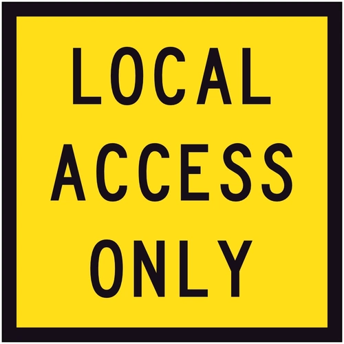 Local Access Only (600x600) Corflute