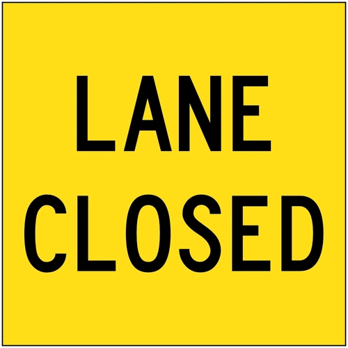 Lane Closed (600x600) Corflute