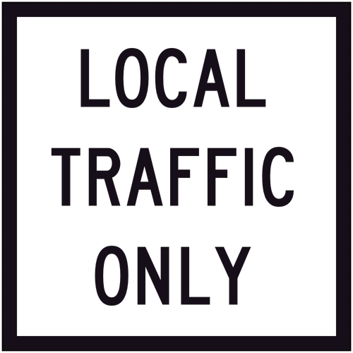 Local Traffic Only (600x600x6mm) Corflute